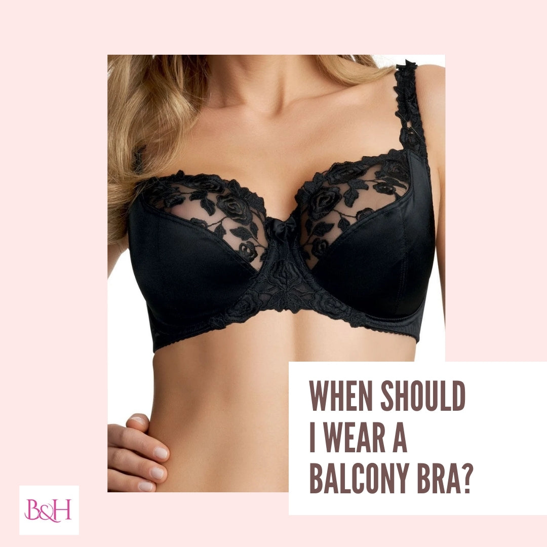 When should I wear a Balcony Bra? – Bras & Honey USA