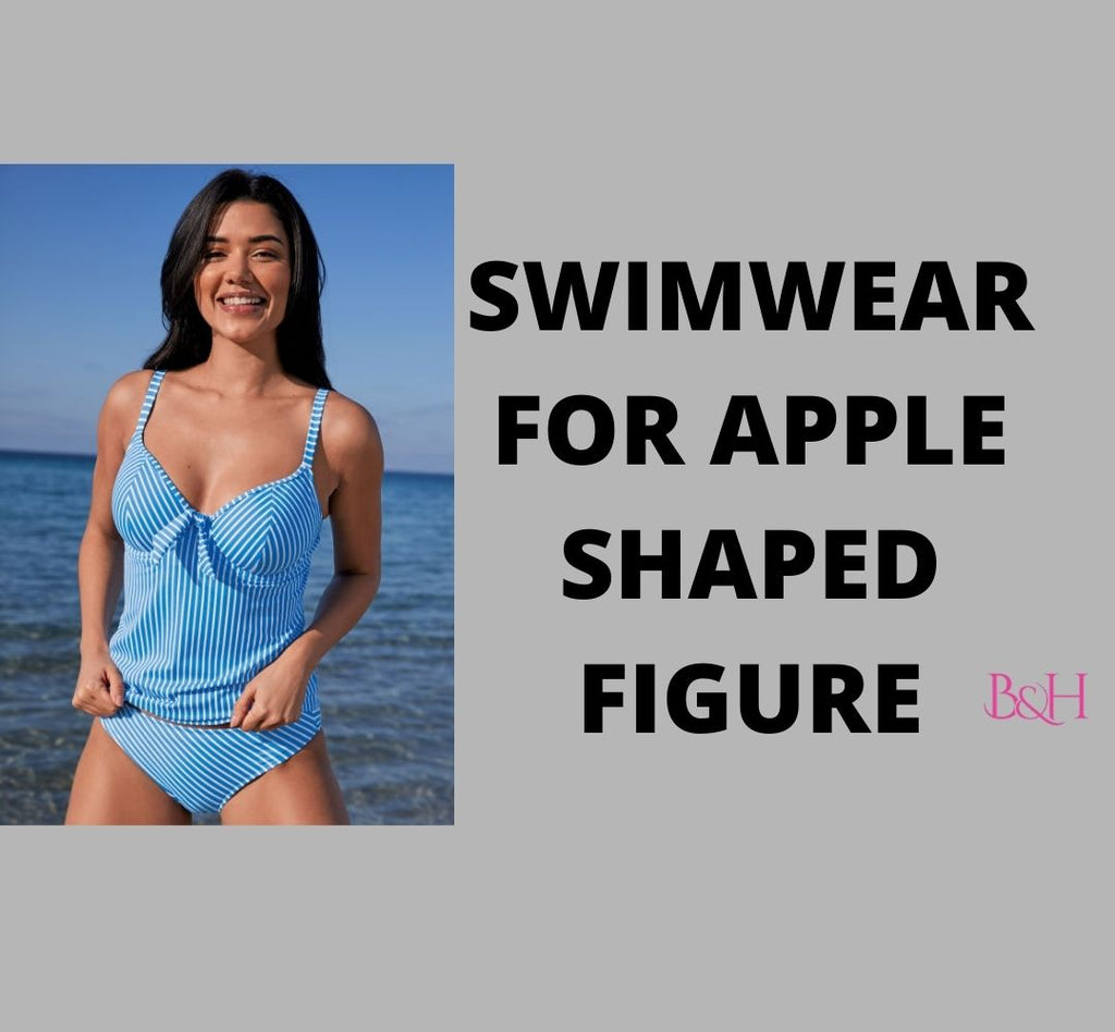 Swimwear for Apple Shaped Figures